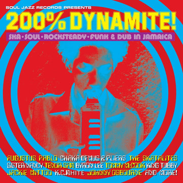 200% Dynamite! Ska, Soul, Rocksteady, Funk & Dub in Jamaica