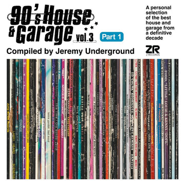 90s House & Garage Vol. 3 Pt. 1 - Compiled by Jeremy Underground