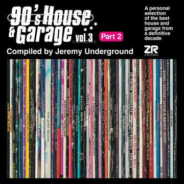 90s House & Garage Vol. 3 Pt. 2 - Compiled by Jeremy Underground