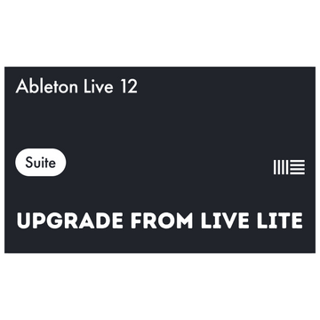 Ableton Live 12 Suite Upgrade from Live Lite