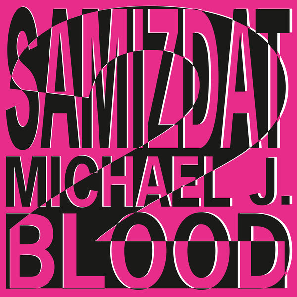 Michael J. Blood x Samizdat - LP2 (Blood)