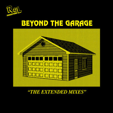 Beyond The Garage: The Extended Mixes (LP)