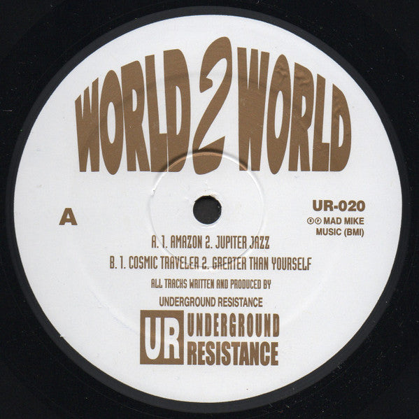 Underground Resistance - World 2 World