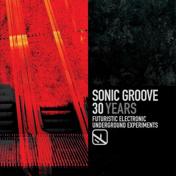 Sonic Groove : 30 Years 1995-2025