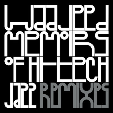 Memoirs of Hi-Tech Jazz (Remixes)