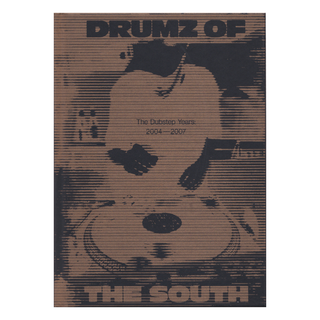 Georgina Cook - Drumz Of The South, The Dubstep Years 2004 - 2007