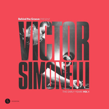 Behind The Groove Present : Victor Simonelli The Early Years Vol. 1
