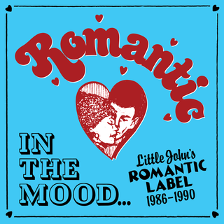 In The Mood...Little John's Romantic Label 1986-1990 LP