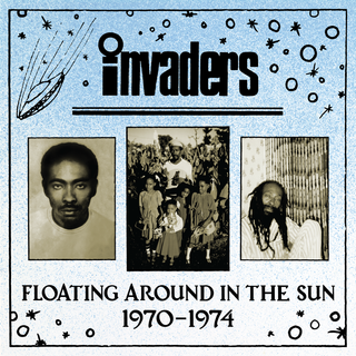 Invaders - Floating Around in the Sun 1970-1974 LP