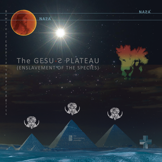 The Gesu-ƨ Plateau (Enslavement of the Species)