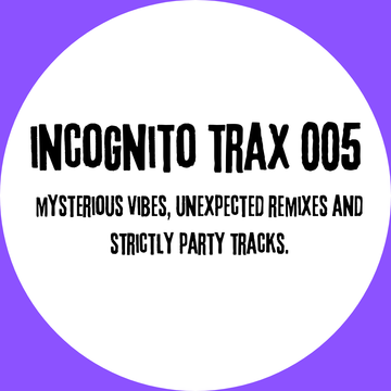 Incognito Trax 005
