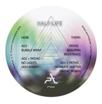 ADJ / Pathic - Half Life EP (Pyramid Transmissions)