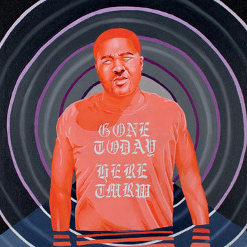 Gone Today Here Tomorrow