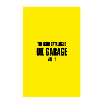 The Icon Catalogue UK Garage Vol. 1