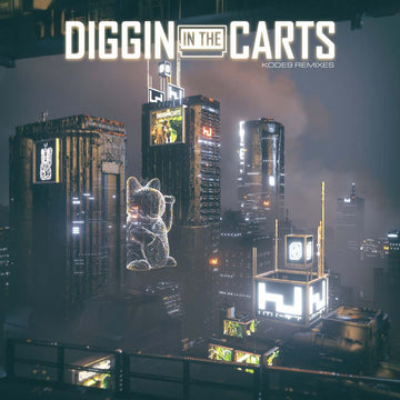 Diggin in the Carts Remixes