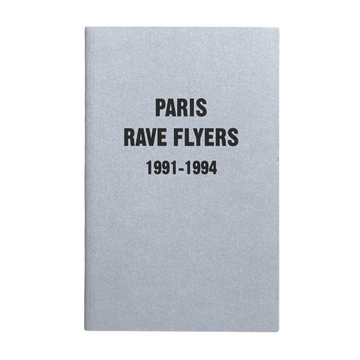 Paris Rave Flyers 91-94