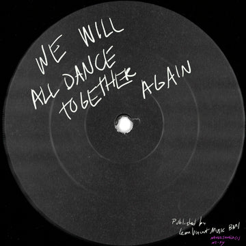 We Will All Dance together Again / Bells Phase