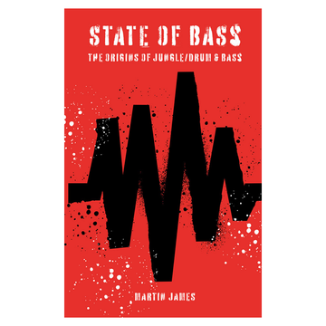 State of Bass: The Origins of Jungle and Drum & Bass